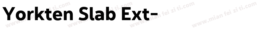 Yorkten Slab Ext字体转换